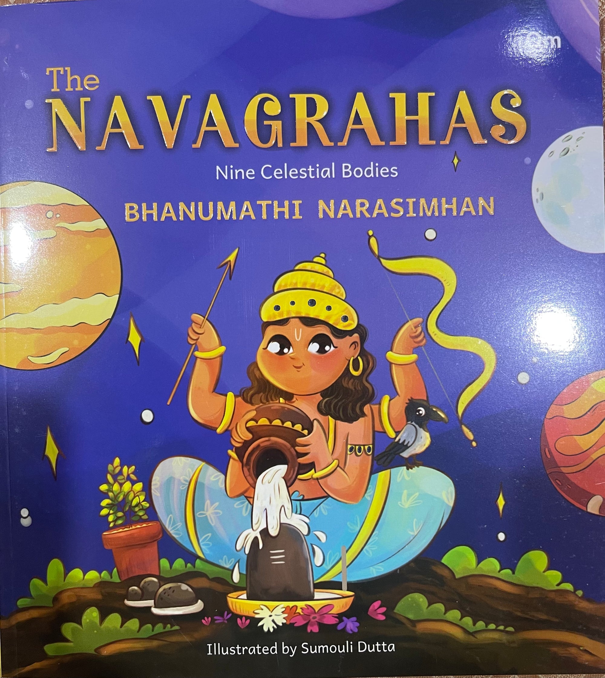 The Navagrahas - Nine Celestial Bodies by Bhanumathi Narasimhan