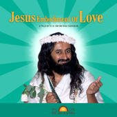 Jesus, Embodiment of Love, CD